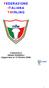 FEDERAZIONE ITALIANA TWIRLING. FASCICOLO GRADI FEDERALI (Aggiornato al 13 Ottobre 2009)