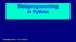 Metaprogramming in Python. Linguaggi dinamici A.A. 2010/2011 1