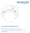 Guida d'installazione. Modelli di telecamera dome Avigilon HD Multisensor: 12W-H3-4MH-DO1, 12W-H3-4MH-DO1-B, 9W-H3-3MH-DO1 e 9W- H3-3MH-DO1-B