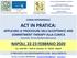 ACT IN PRATICA: APPLICARE LE PROCEDURE DELL ACCEPTANCE AND COMMITMENT THERAPY ALLA CLINICA Docente: Dr.ssa Barbara Barcaccia