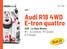 Audi R18 4WD E-tron quattro Le Mans Winner #1 - A.Lotterer, M.Fässler, B.Tréluyer