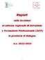 Report. sulle iscrizioni. al sistema regionale di Istruzione. e Formazione Professionale (IeFP) in provincia di Bologna