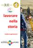 lavorare nella storia