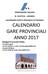 CALENDARIO GARE PROVINCIALI ANNO 2017