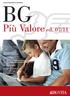 Più Valore ed. 07/11. Linea Investimento Garantito. Contratto di Assicurazione in caso di morte a vita intera a premio unico