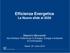 Efficienza Energetica Le Nuove sfide al Massimo Beccarello Vice Direttore Politiche per lo Sviluppo, Energia e Ambiente di Confindustria