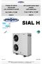 SIAL H. Air-cooled water heat pumps with axial fans. From 5 kw to 15 kw R407C. Pompe di calore aria-acqua con ventilatori assiali.