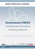 Convenzione ENPAV. Ente Nazionale di Previdenza e Assistenza Veterinari. Offerta riservata agli Iscritti e Dipendenti ENPAV.