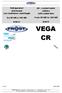 VEGA CR. Air - cooled water chillers with radial fans. From 90 kw to 160 kw R407C. Refrigeratori aria-acqua con ventilatori centrifughi