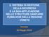 IL SISTEMA DI GESTIONE DELLA SICUREZZA E LA SUA APPLICAZIONE NELLE STRUTTURE SANITARIE PUBBLICHE DELLA REGIONE VENETO