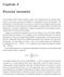 Processo di Poisson di parametro λ. Distribuzione esponenziale degli intertempi G(t)=1-e -λt. Proprietà dell assenza di memoria