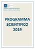 Presidente: Andrea Edoardo Bianchi Direttore Scientifico: Luca De Micheli PROGRAMMA SCIENTIFICO 2019