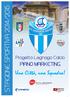 PATROCINIO STAGIONE SPORTIVA 2014/2015 CITTÁ DI LEGNAGO. Progetto Legnago Calcio PIANO MARKETING. Una Città, una Squadra!