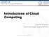 Introduzione al Cloud Computing. Ernesto Damiani Università degli Studi di Milano
