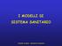 I MODELLI DI SISTEMA SANITARIO. Cattedra di Igiene Università di Catanzaro