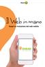 Ebook 2. Il Web in mano. Scopri la rivoluzione del web mobile SUBITO IL MONDO IN MANO WWW.LINKEB.IT