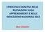 I PROCESSI COGNITIVI NELLE RILEVAZIONI SUGLI APPRENDIMENTI E NELLE INDICAZIONI NAZIONALI 2012. Dino Cristanini