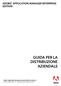 ADOBE APPLICATION MANAGER ENTERPRISE EDITION GUIDA PER LA DISTRIBUZIONE AZIENDALE
