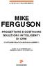 MIKE FERGUSON PROGETTARE E COSTRUIRE SOLUZIONI INTELLIGENTI DI CRM (CUSTOMER RELATIONSHIP MANAGEMENT)