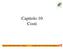 Capitolo 10 Costi. Robert H. Frank Microeconomia - 5 a Edizione Copyright 2010 - The McGraw-Hill Companies, srl