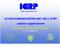 LE RACCOMANDAZIONI 2007 DELL ICRP: esame e applicazione
