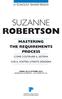 LA TECHNOLOGY TRANSFER PRESENTA SUZANNE ROBERTSON MASTERING THE REQUIREMENTS PROCESS COME COSTRUIRE IL SISTEMA CHE IL VOSTRO UTENTE DESIDERA