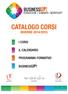 CATALOGO CORSI INVERNO 2014/2015 I CORSI IL CALENDARIO PROGRAMMA FORMATIVO BUSINESSUP!