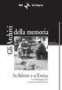 Sardegna. della memoria. Collana diretta da. Romano Cannas. Gli Archivi. Su Balente e sa Emina. con Michelangelo Pira