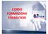 CORSO FORMAZIONE FOR O MA M TOR O I