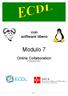 con software libero Modulo 7 Online Collaboration (Collaborazione online) Pag. 1