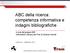 ABC della ricerca: competenza informativa e indagini bibliografiche