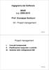 Ingegneria del Software. MINR a.a. 2009-2010. Prof. Giuseppe Santucci. 04 - Project management. Project management