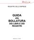 REGISTRO DELLE IMPRESE. GUIDA alla BOLLATURA DEI LIBRI E DEI REGISTRI