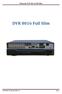 Manuale DVR 8016 Full Slim. DVR 8016 Full Slim. Distribuito da Skynet Italia s.r.l. Pag. 1