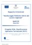 Rapporto trimestrale. Monitoraggio Politiche Attive del Lavoro regionali. MARCHE Marzo 2014. Progetto PON, Pianificazione Operativa Territoriale (POT)