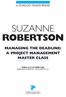SUZANNE ROBERTSON MANAGING THE DEADLINE: A PROJECT MANAGEMENT MASTER CLASS ROMA 25-27 OTTOBRE 2006 RESIDENZA DI RIPETTA - VIA DI RIPETTA, 231