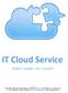IT Cloud Service. Semplice - accessibile - sicuro - economico
