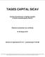 TAGES CAPITAL SICAV. Società d Investimento a Capitale Variabile di diritto lussemburghese (SICAV) Relazione semestrale non certificata