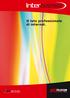 DATE PIÙ VALORE ALLA VOSTRA AZIENDA. Alte prestazioni. Flessibilità. Innovazione. In più potrete arricchire Interbusiness con l offerta di