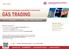 GAS TRADING. Come gestire il portafoglio e approfondire le tecniche del. Iscriviti ora! 02.83847627 iscrizioni@iir-italy.it www.iir-italy.