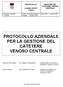 PROTOCOLLO AZIENDALE PER LA GESTIONE DEL CATETERE VENOSO CENTRALE