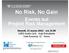 No Risk, No Gain. Evento sul Project Risk Management. Venerdì, 21 marzo 2014 - ore 15.00 LUISS Guido Carli - Aula Polivalente Viale Romania, 32 - Roma