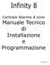 Infinity 8. Manuale Tecnico di Installazione e Programmazione. Centrale Allarme 8 zone. Versione Sekur