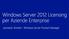 Scenario primo server connesso al Cloud Diritti di virtualizzazione limitati. Bassa densita di virtualizzazione Workload fisici Due Virtual Machine