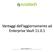 Vantaggi dell aggiornamento ad Enterprise Vault 11.0.1