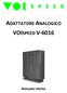 ADATTATORE ANALOGICO VOISPEED V-6016