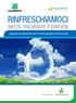 RINFRESCHIAMOCI. senza riscaldare il pianeta. Campagna di informazione per la corretta gestione dei fluorocarburi. con il patrocinio di