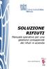 Manuale operativo per una gestione consapevole dei rifiuti in azienda CON IL SOSTEGNO DI