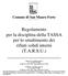 Regolamento per la disciplina della TASSA per lo smaltimento dei rifiuti solidi interni (T.A.R.S.U.)