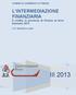 L INTERMEDIAZIONE FINANZIARIA Il credito in provincia di Firenze al terzo trimestre 2013